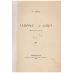 Nicolae Iorga - Sangele lui Minos - drama in 5 acte - 128840