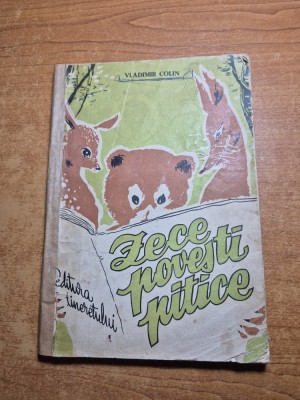 carte pentru copii - zece povesti pitice - vladimir colin - din anul 1963 foto