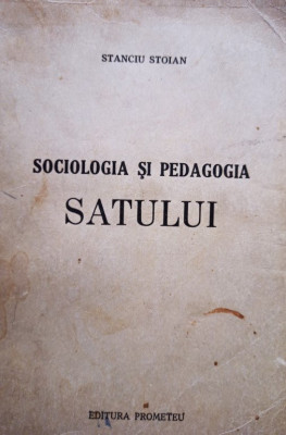 Stanciu Stoian - Sociologia si pedagogia satului (1943) foto