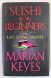 SUSHI FOR BEGINNERS by MARIAN KEYES , 2000