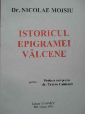 Istoricul Epigramei Valcene - Nicolae Moisiu ,284619 foto