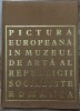 Pictura europeana in Muzeul de Arta al Republicii Socialiste Romania// 1970