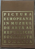 Pictura europeana in Muzeul de Arta al Republicii Socialiste Romania// 1970