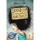 Stand-up! - Egy majdnem norm&aacute;lis csal&aacute;d 1. - Moln&aacute;r T. Eszter