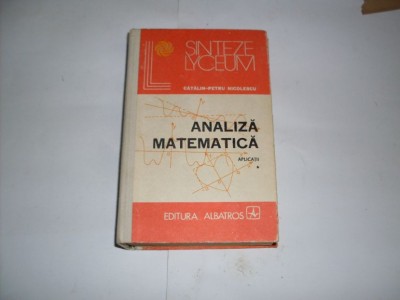 Analiza Matematica Aplicatii Vol.1 - Catalin-petru Nicolescu ,552285 foto