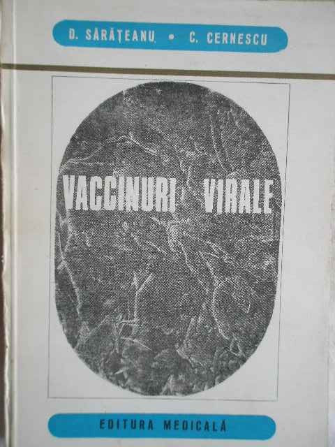 Vaccinuri Virale - D. Sarateanu C. Cernescu ,271747