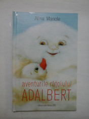 Aventurile ratoiului Adalbert - Alina Manole foto