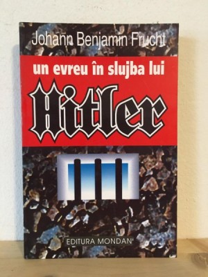 Johann Benjamin Frucht - Un Evreu in Slujba lui Hitler foto