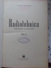 Radiotehnica Teoretica si Practica Vol. 2, Stelian Constantinescu, Tehnica 1961, Electrotehnica, Hardcover