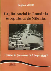 Capital social in Romania inceputului de Mileniu Drumet in tara celor fara de prieteni? foto