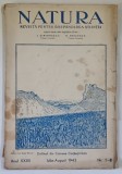NATURA , REVISTA PENTRU RASPANDIREA STIINTEI , ANUL XXII , NUMERELE 7 - 8 , IULIE - AUGUST , 1943