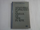 VENITURILE POPULATIEI SI NIVELUL DE TRAI IN R.P.R. - PROF. ING. SIMION TAIGAR