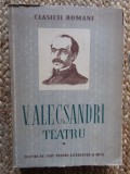 V. Alecsandri - Teatru, vol. I (1952)