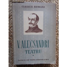 V. Alecsandri - Teatru, vol. I (1952)