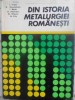 DIN ISTORIA METALURGIEI ROMANESTI-I. TRIPSA, A. ALEXANDRESCU, I. BARBU, O. HATARASCU, ST. OLTEANU, N. PILLY-231543