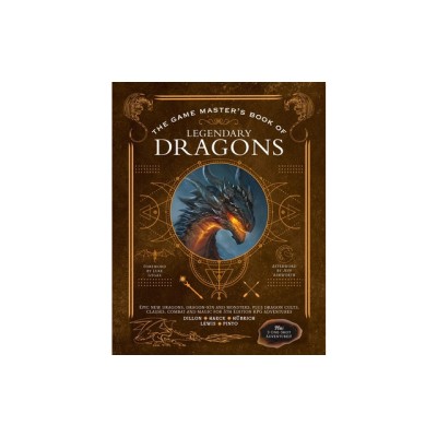 The Game Master&amp;#039;s Book of Legendary Dragons: Epic New Dragons, Dragon-Kin and Monsters, Plus Dragon Cults, Classes, Combat and Magic for 5th Edition R foto