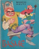 Wilhelm Hauff - Basme. Cu ilustratii de Livia Rusz
