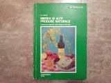Mierea si Alte Produse Naturale - D. C. Jarvis. 1975