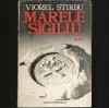 MARELE SIGILIU Vol. II - VIOREL STIRBU - Roman Istoric