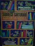 Gh. Karaslavov - Soarecii carturari. Povesti si povestiri (Editia: 1977)