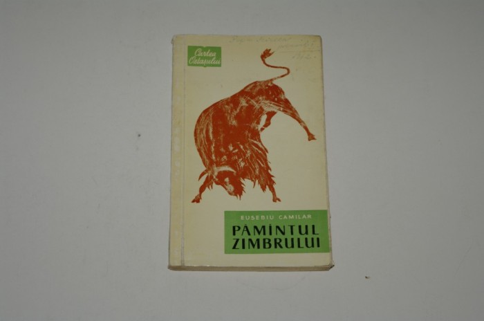 Pamantul zimbrului - Eusebiu Camilar