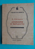 George Calinescu &ndash; Aforisme si reflectii ( colectia Cogito )