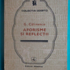 George Calinescu – Aforisme si reflectii ( colectia Cogito )