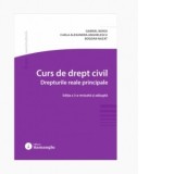 Curs de drept civil. Drepturile reale principale. Editia a 3-a - Gabriel Boroi, Carla Alexandra Anghelescu, Bogdan Nazat