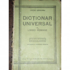 DICTIONAR UNIVERSAL AL LIMBEI ROMANE - LAZAR SAINEANU foto