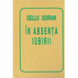 Gellu Dorian - In absenta iubirii - 135043