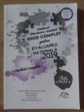 Limba si literatura romana Ghid complet pentru evaluarea nationala 2019 Rezolvari complete CLAUDIA TOPAN