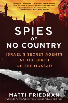 Spies of No Country: Israel&amp;#039;s Secret Agents at the Birth of the Mossad foto