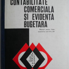 Contabilitate comerciala si evidenta bugetara. Manual pentru licee economice (Anii III si IV) – C. Purcarete