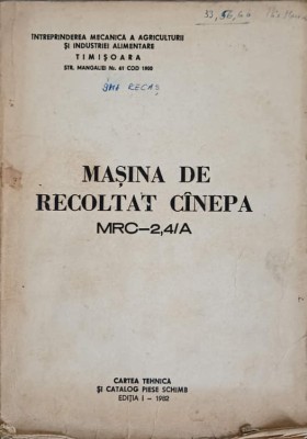 MASINA DE RECOLTAT CANEPA MRC-2,4/A-COLECTIV foto