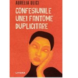 Confesiunile unei fantome duplicitare, Aurelia Ulici
