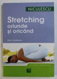 STRETCHING ORIUNDE SI ORICAND de BOB ANDERSON , 2007