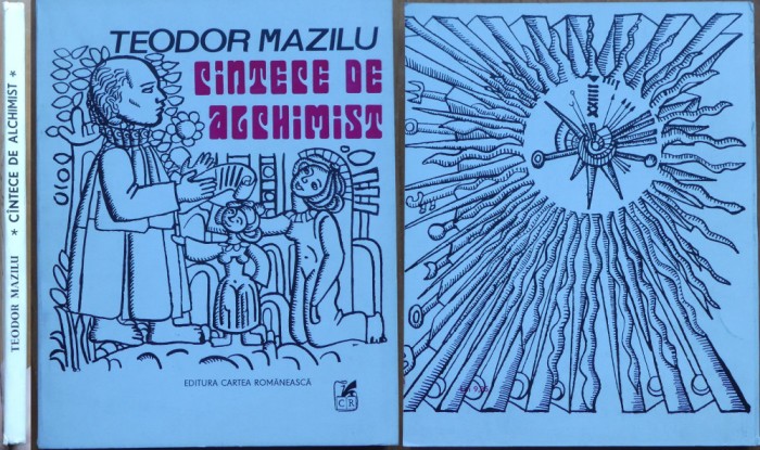 Teodor Mazilu , Cintece de alchimist , 1972 , editia 1