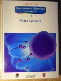 ENCICLOPEDIA MEDICALA A FAMILIEI VOL.2 VIATA SEXUALA-RODICA CHIRCULESCU