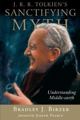 J.R.R. Tolkien&amp;#039;s Sanctifying Myth: Understanding Middle-Earth foto