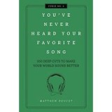 You&#039;ve Never Heard Your Favorite Song