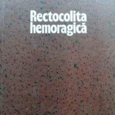 Rectocolita Hemoragica - O. Fodor, L. Stanescu D. Dejica ,523754