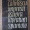 IMPRESII ASUPRA LITERATURII SPANIOLE-GEORGE CALINESCU-223305