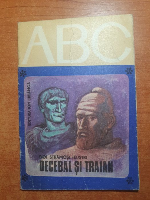colectia ABC - doi steamosi ilustri - decebal si traian - din anul 1980