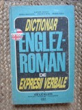 DICTIONAR ENGLEZ ROMAN DE EXPRESII VERBALE-ILEANA GALEA, IRINA CRIVEANU, ANGELA IVAS, MARIA VOIA