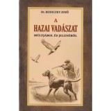 A hazai vad&aacute;szat m&uacute;ltj&aacute;b&oacute;l &eacute;s jelen&eacute;ből - Dr. Rodiczky Jenő