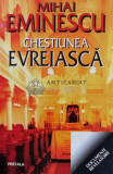 Chestiunea evreiasca - Mihai Eminescu - 2008