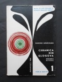 Ceramica din Glogova. Regiunea Oltenia - Tancred Banateanu