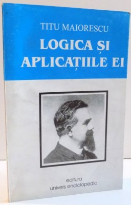 LOGICA SI APLICATIILE EI de TITU MAIORESCU , 2000 foto