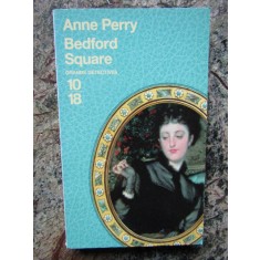 ANNE PERRY - BEDFORD SQUARE