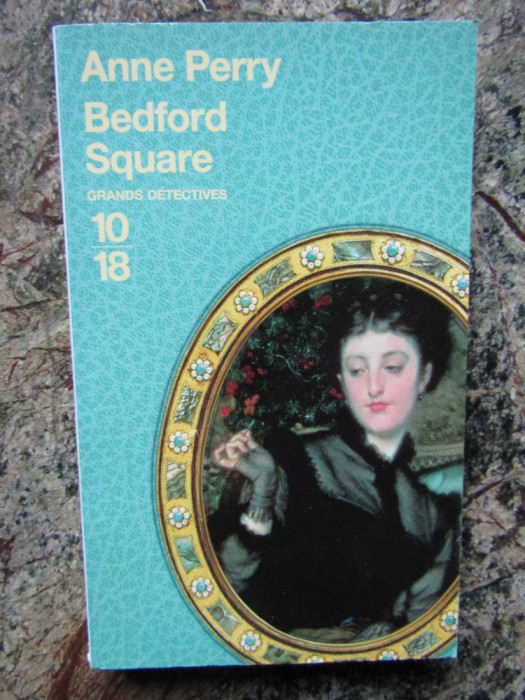 ANNE PERRY - BEDFORD SQUARE